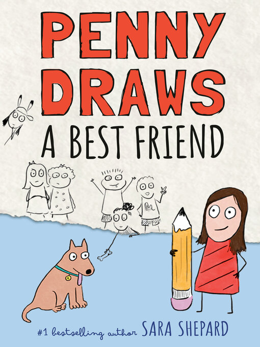 Title details for Penny Draws a Best Friend by Sara Shepard - Available